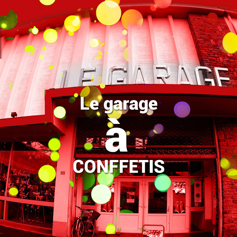 DYNAMO Garage à CONFFETIS