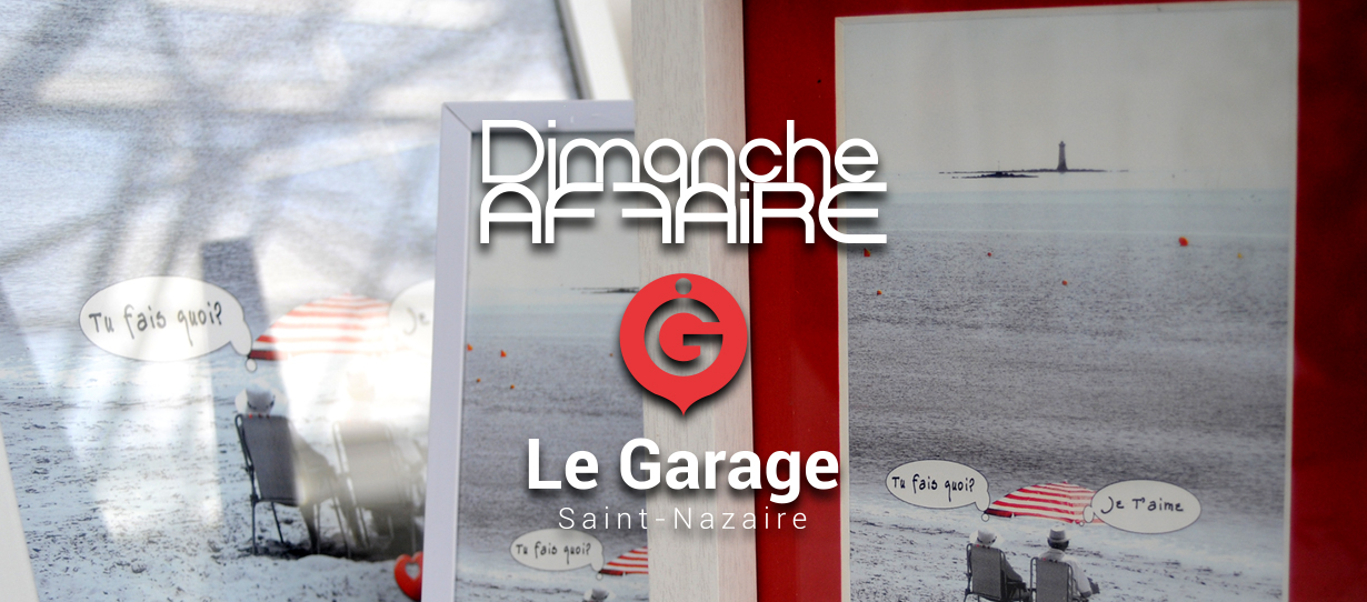 Dimanche AF-FAIRE au Garage Saint-Nazaire