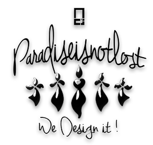 Paradiseisnotlost, we design it!